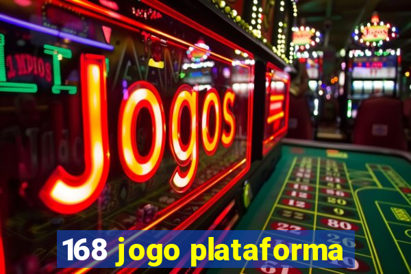 168 jogo plataforma